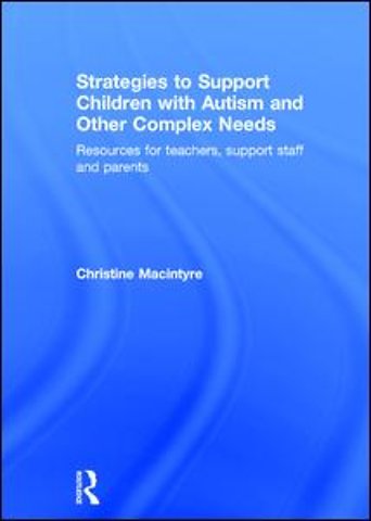 Strategies to Support Children with Autism and Other Complex Needs
