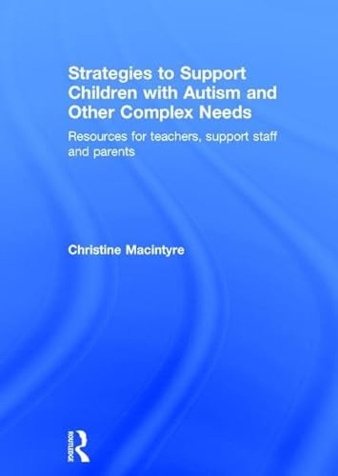 Strategies to Support Children with Autism and Other Complex Needs
