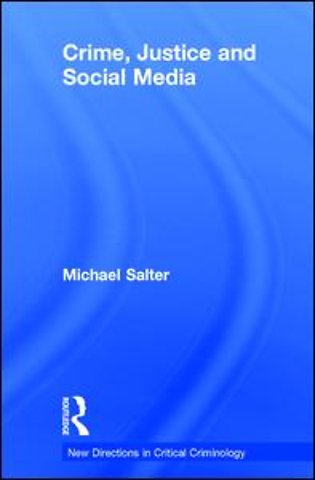 Crime, Justice and Social Media