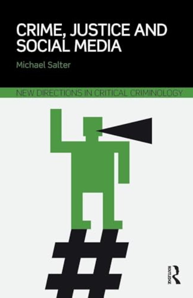 Crime, Justice and Social Media