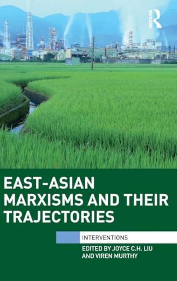 East-Asian Marxisms and Their Trajectories