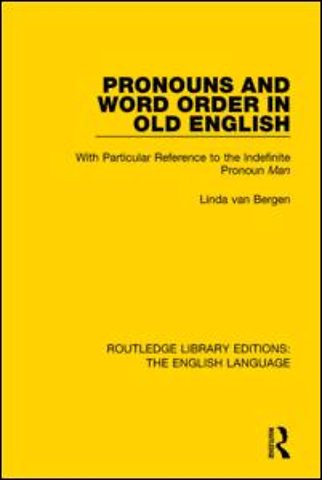 Pronouns and Word Order in Old English