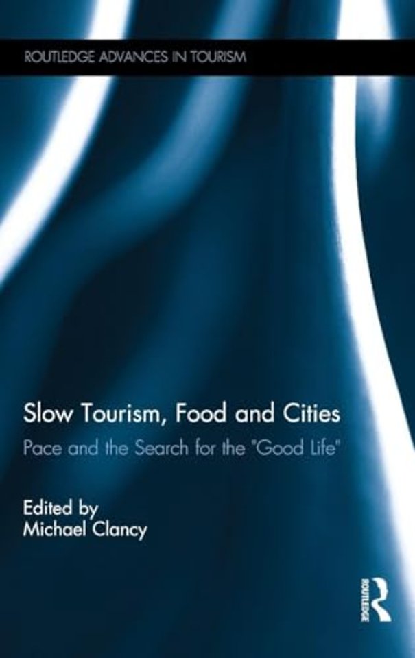 Slow Tourism, Food and Cities