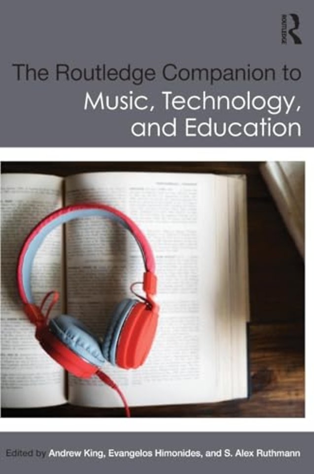 Routledge Companion to Music, Technology, and Education