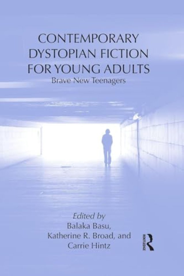 Contemporary Dystopian Fiction for Young Adults