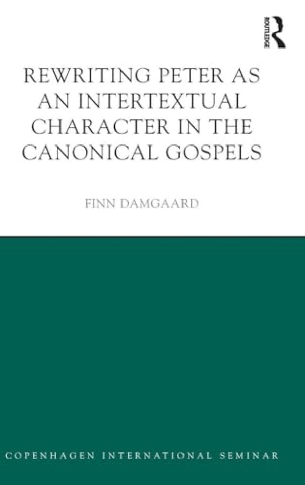 Rewriting Peter as an Intertextual Character in the Canonical Gospels