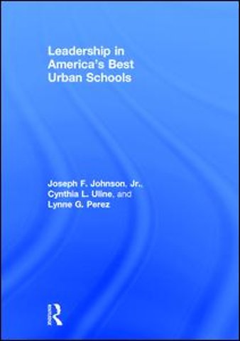 Leadership in America's Best Urban Schools