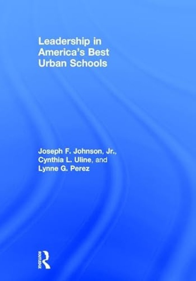 Leadership in America's Best Urban Schools