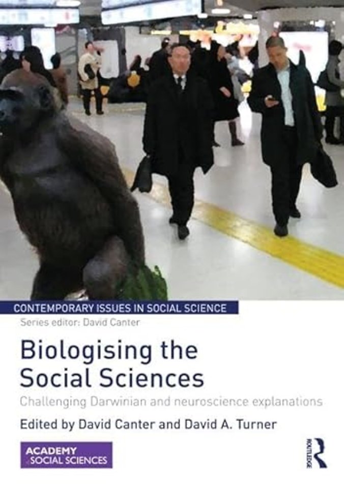 Biologising the Social Sciences
