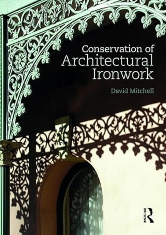 Conservation of Architectural Ironwork