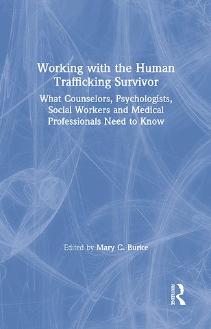 Working with the Human Trafficking Survivor