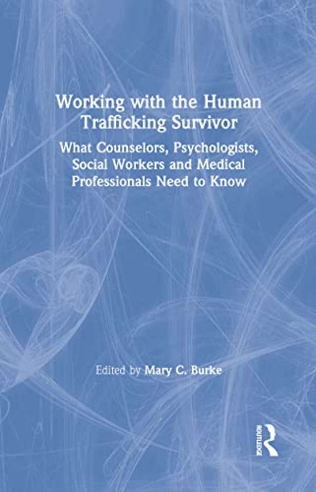 Working with the Human Trafficking Survivor