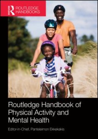 Routledge Handbook of Physical Activity and Mental Health
