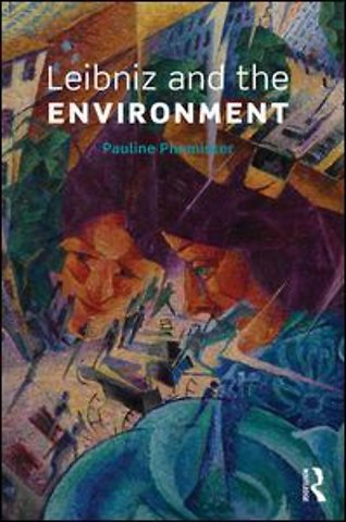 Leibniz and the Environment