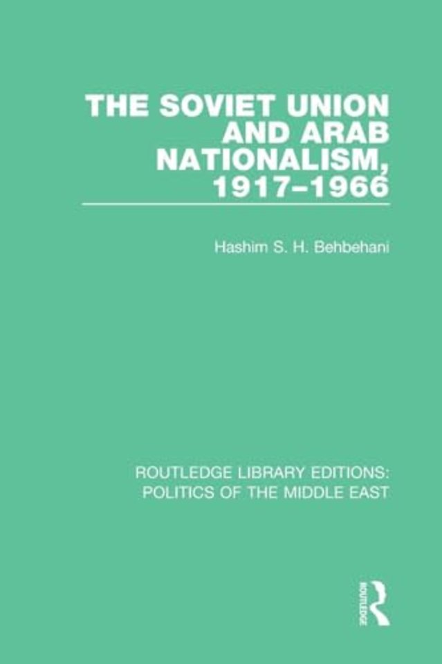 Soviet Union and Arab Nationalism, 1917-1966