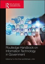 Routledge Handbook on Information Technology in Government