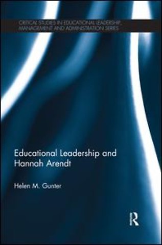 Educational Leadership and Hannah Arendt