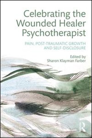 Celebrating the Wounded Healer Psychotherapist