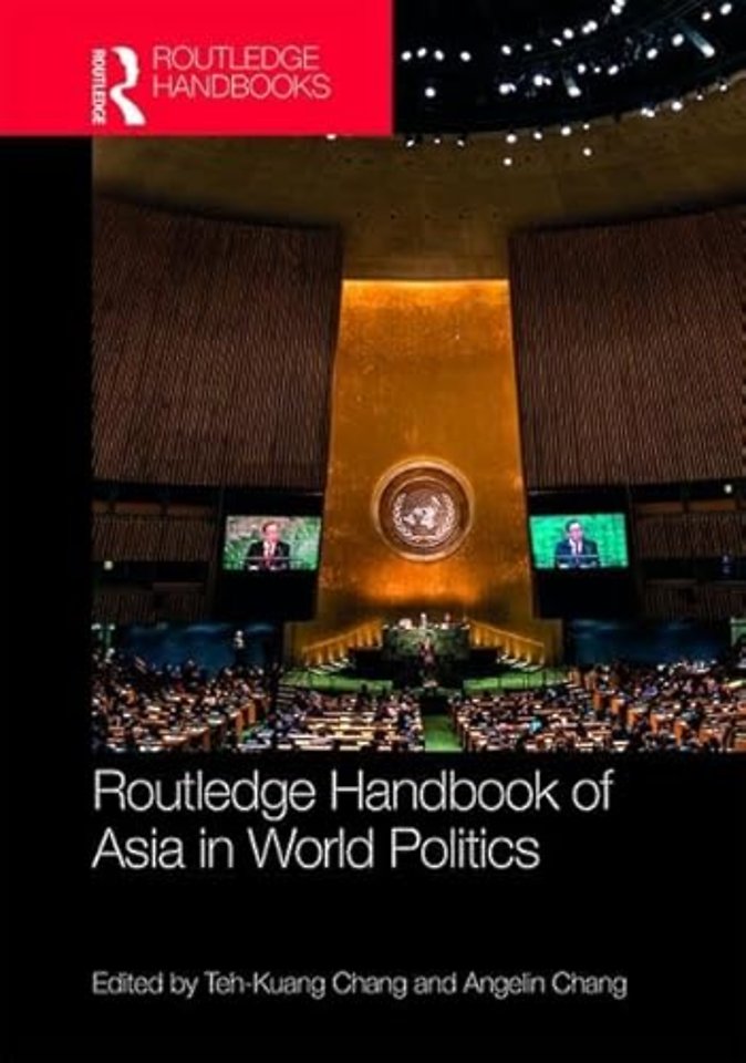Routledge Handbook of Asia in World Politics