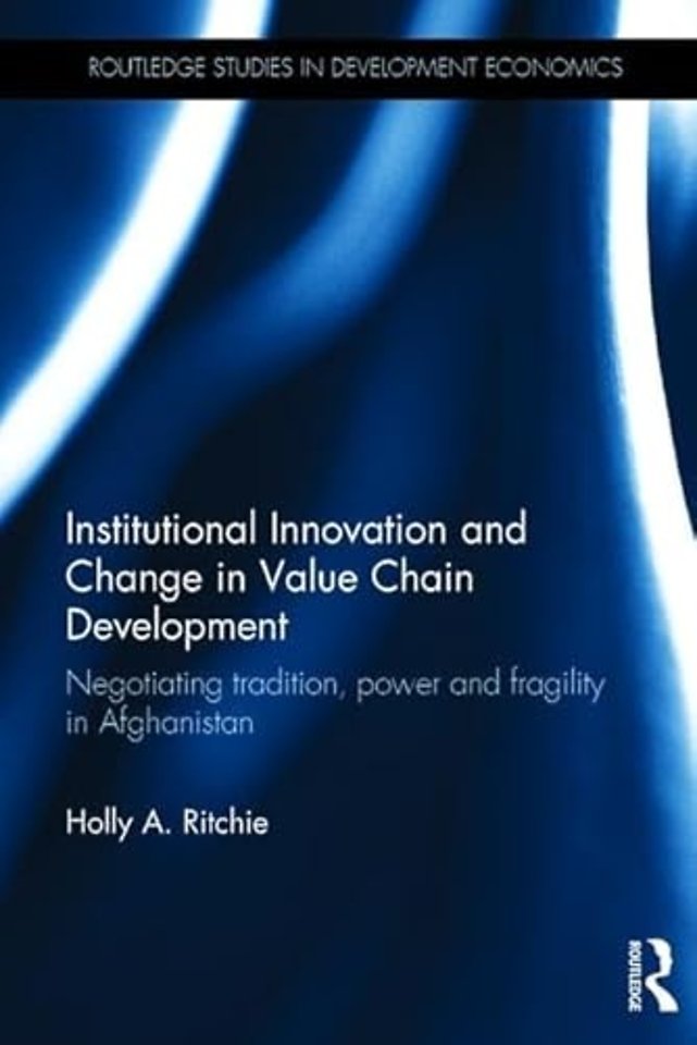Institutional Innovation and Change in Value Chain Development