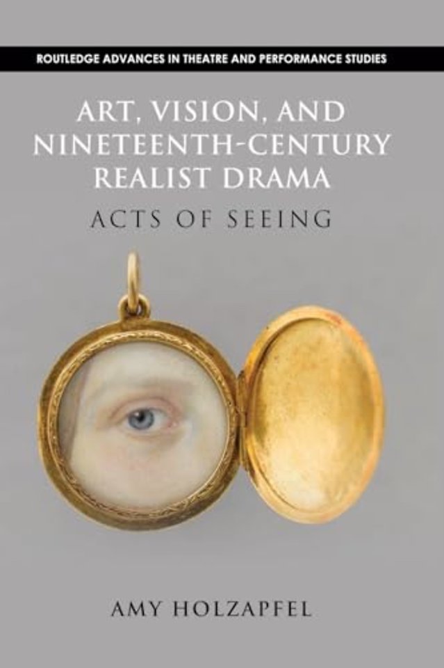 Art, Vision, and Nineteenth-Century Realist Drama