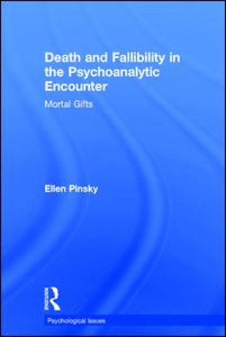 Death and Fallibility in the Psychoanalytic Encounter
