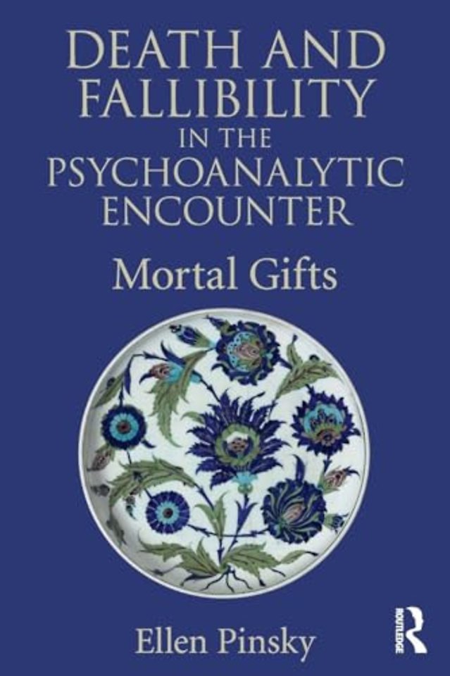Death and Fallibility in the Psychoanalytic Encounter