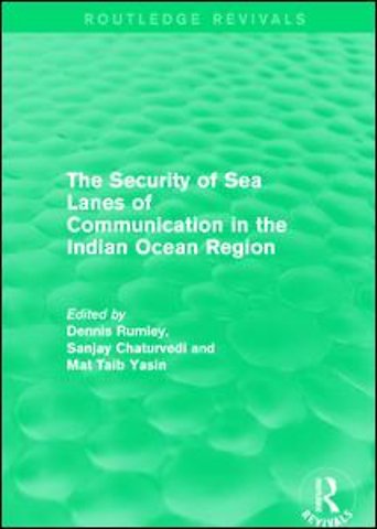 Security of Sea Lanes of Communication in the Indian Ocean Region