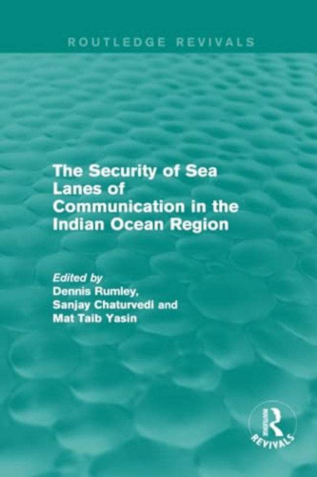 Security of Sea Lanes of Communication in the Indian Ocean Region