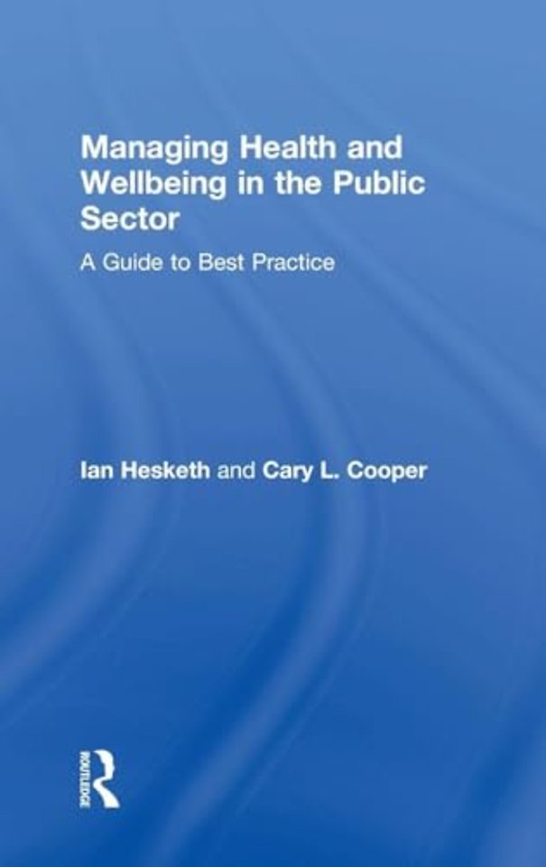 Managing Health and Wellbeing in the Public Sector