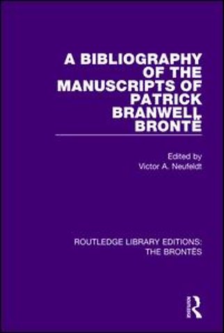 Bibliography of the Manuscripts of Patrick Branwell Brontë