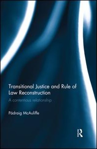 Transitional Justice and Rule of Law Reconstruction
