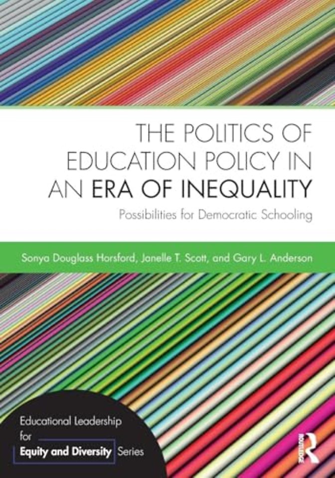 Politics of Education Policy in an Era of Inequality