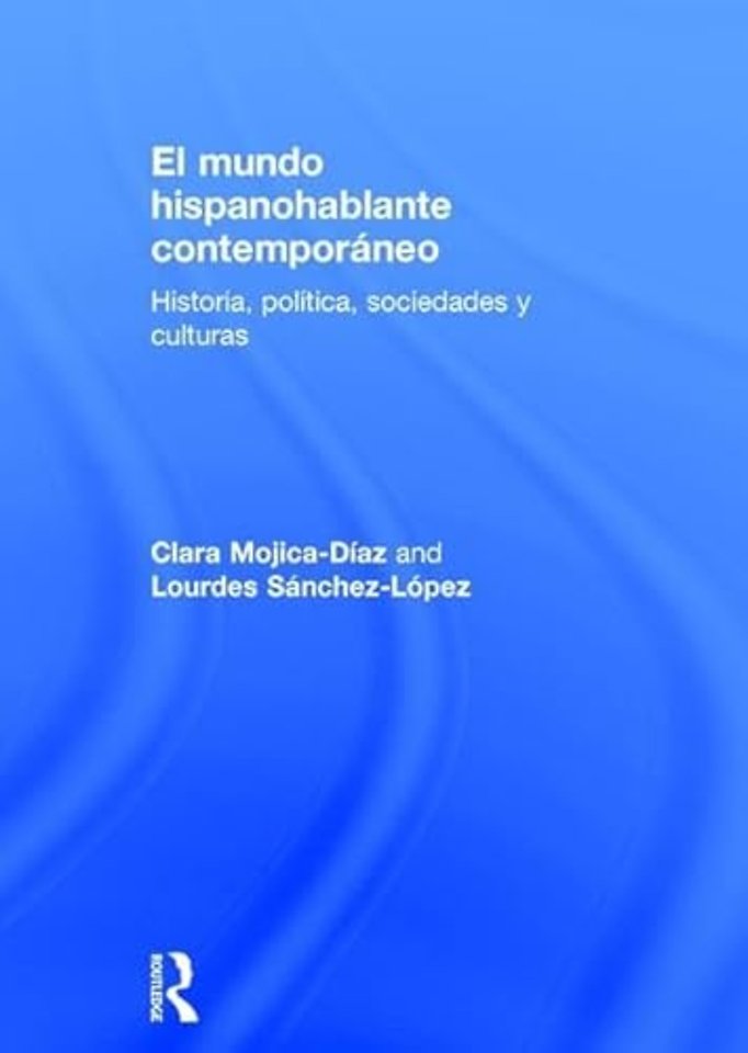 El mundo hispanohablante contemporáneo