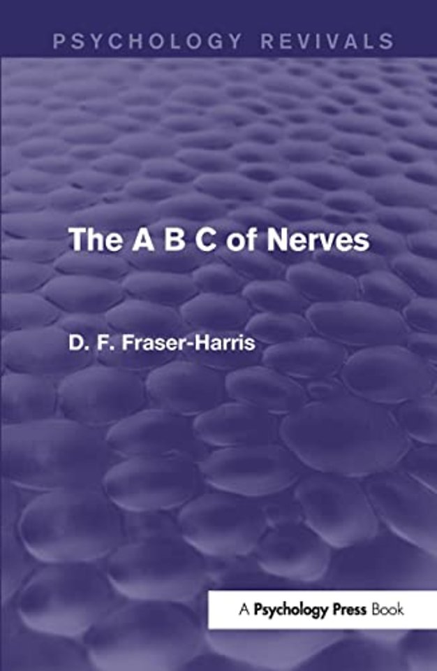 A B C of Nerves (Psychology Revivals)