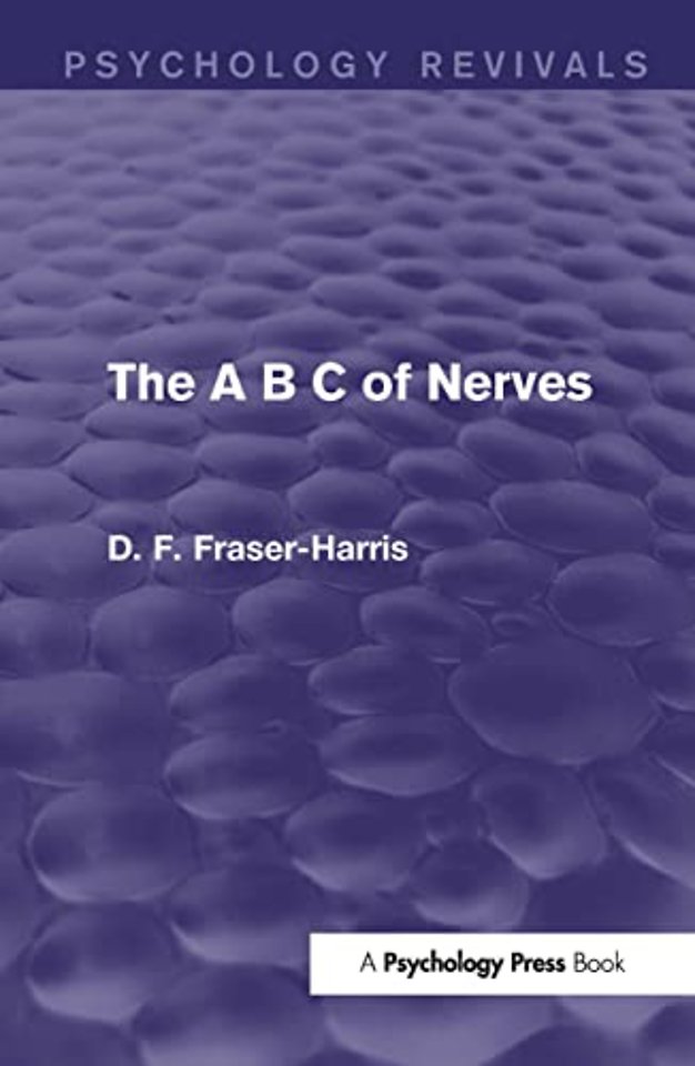 A B C of Nerves (Psychology Revivals)