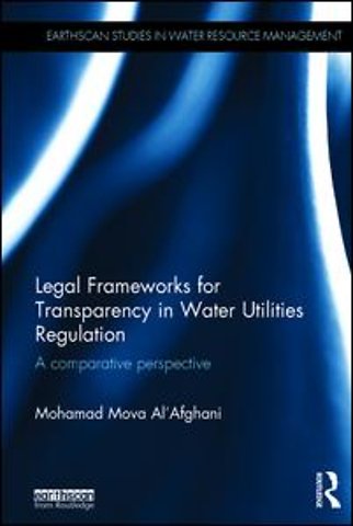 Legal Frameworks for Transparency in Water Utilities Regulation