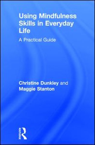 Using Mindfulness Skills in Everyday Life