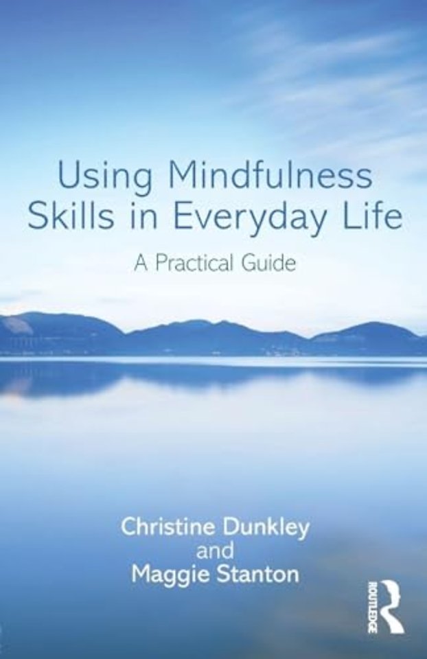Using Mindfulness Skills in Everyday Life
