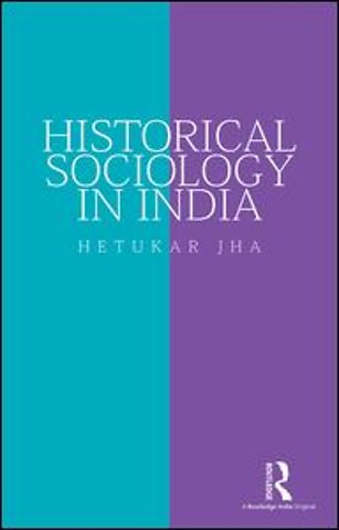 Historical Sociology in India