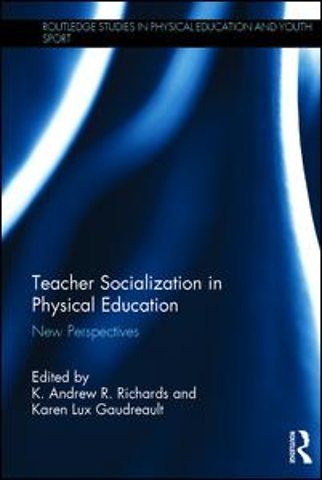 Teacher Socialization in Physical Education