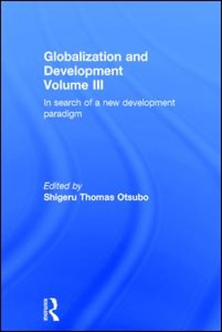 Globalization and Development Volume III