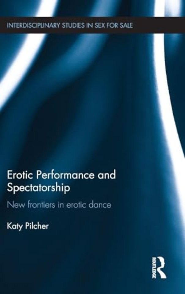 Erotic Performance and Spectatorship