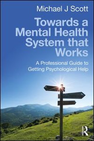 Towards a Mental Health System that Works