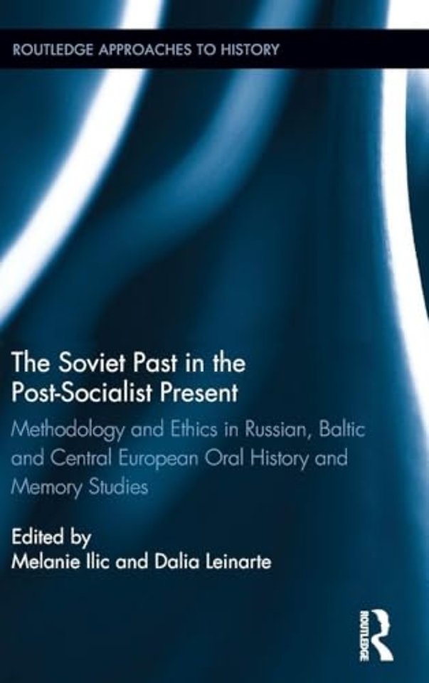 Soviet Past in the Post-Socialist Present