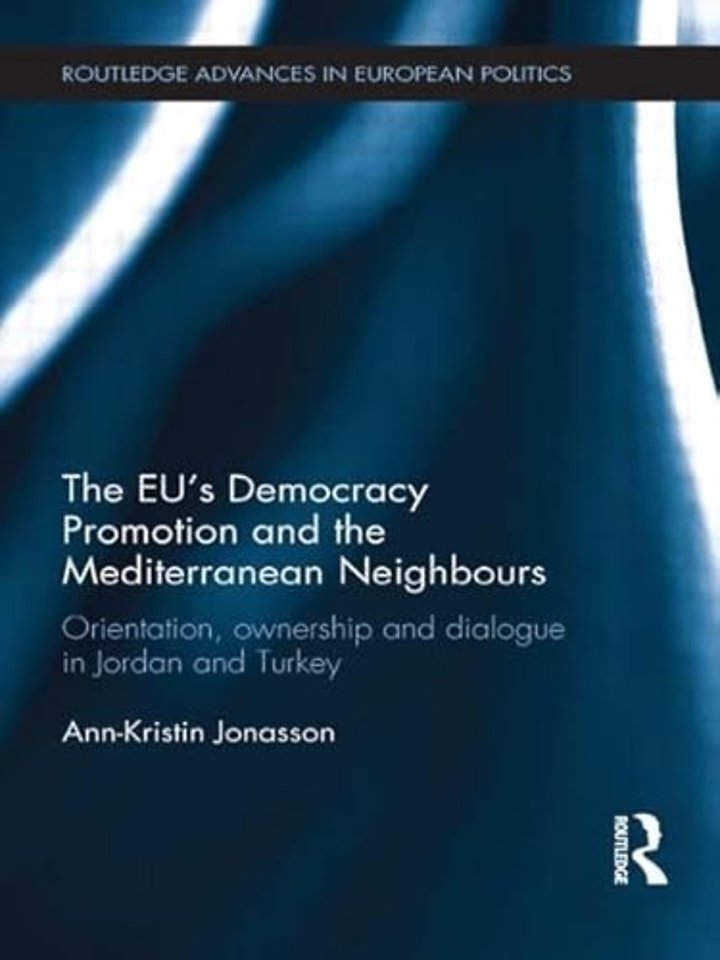 EU’s Democracy Promotion and the Mediterranean Neighbours