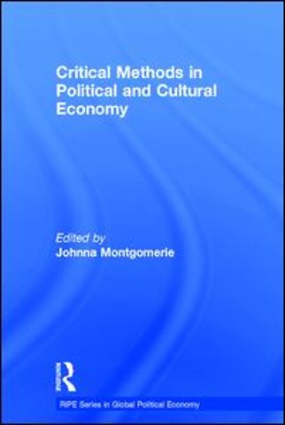 Critical Methods in Political and Cultural Economy