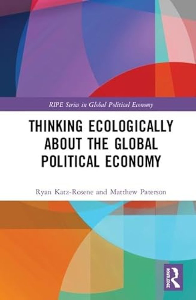 Thinking Ecologically About the Global Political Economy