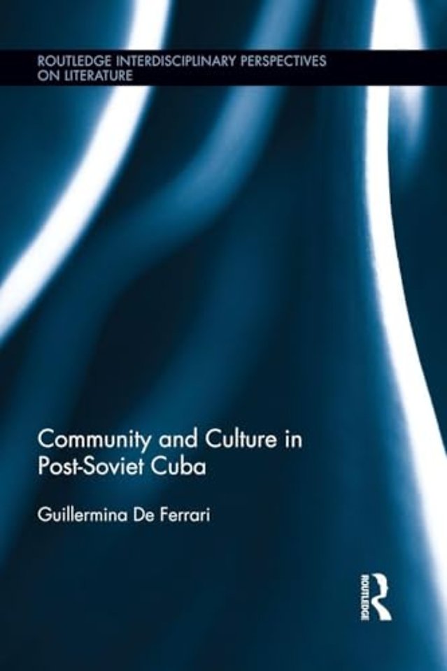 Community and Culture in Post-Soviet Cuba