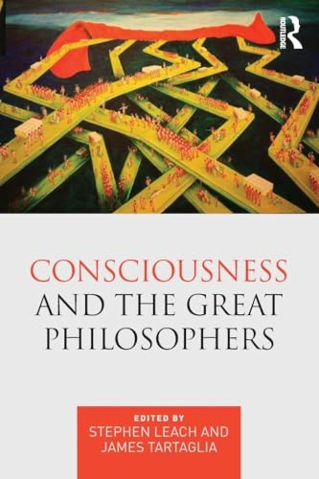 Consciousness and the Great Philosophers
